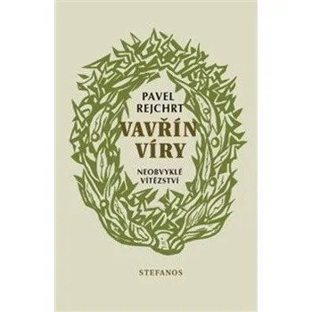 Vavřín víry - Pavel Rejchrt