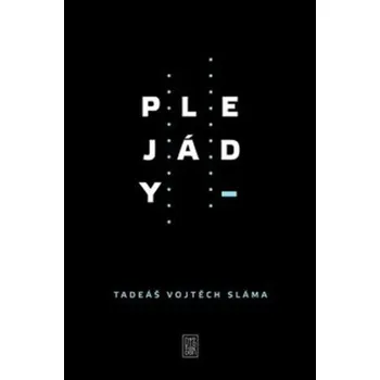 Poezie Plejády - Tadeáš Vojtěch Sláma