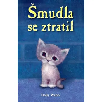 Šmudla se ztratil - Holly Webbová