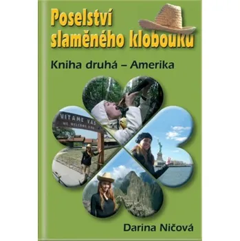 Literární cestopis Poselství slaměného klobouku - Darina Ničová