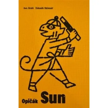 Poezie Opičák Sun - Jan Jiráň, Zdeněk Sklenář