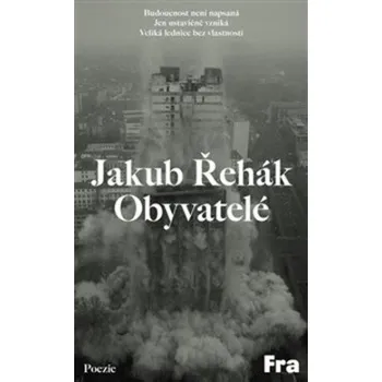 Poezie Obyvatelé - Jakub Řehák