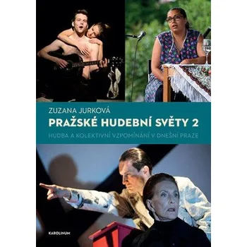 Pražské hudební světy 2. - Zuzana Jurková