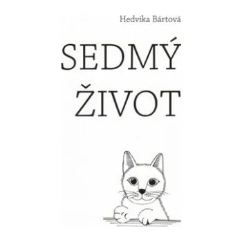 Poezie Sedmý život - Hedvika Bártová, Václav Šebesta