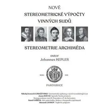 Matematika Nové stereometrické výpočty vinných sudů - Johannes Kepler
