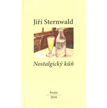 Poezie Nostalgický kůň - Jiří Sternwald