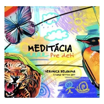 Meditacia pre Deti - Veronica Beláková, Ivana Tattoo Art