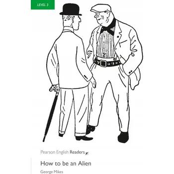 Anglický jazyk PER | Level 3: How To Be An Alien Bk/MP3 Pack