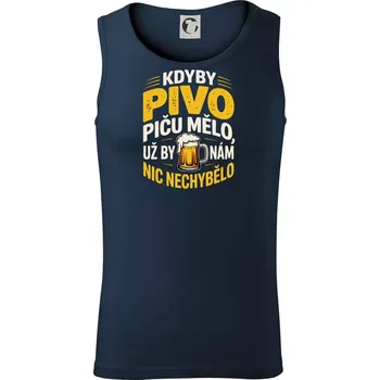 Kdyby pivo piču mělo, už by nám nic nechybělo - Tílko pánské Core - S ( Námořní modrá (téměř černá) )