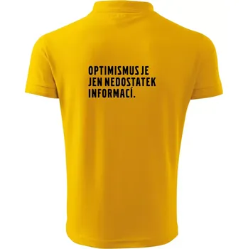 Pánská košile Citát - Optimismus je jen nedostatek informací - Polokošile pánská Pique Polo 203 - M ( Žlutá )