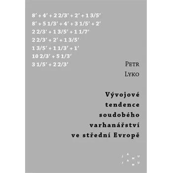 Umění Vývojové tendence soudobého varhanářs... Petr Lyko