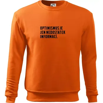 Pánská mikina Citát - Optimismus je jen nedostatek informací - Mikina Essential pánská - M ( Oranžová )