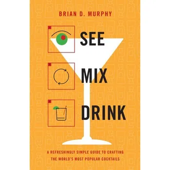 See Mix Drink - Murphy, Brian L.