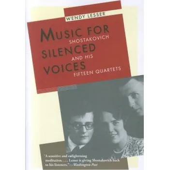 Umění Music for Silenced Voices – Wendy Lesser (EN)