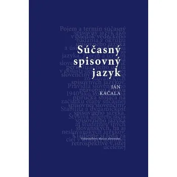 Umění Súčasný slovenský jazyk Ján Kačala