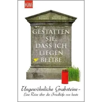 Encyklopedie Gestatten Sie, dass ich liegen bleibe - Benkel, Thorsten