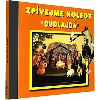 Hudba Zpívejme koledy - Dudlajda - 1 CD