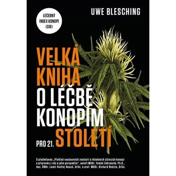 Velká kniha o léčbě konopím pro 21. století - Léčebný index konopí (CHI)