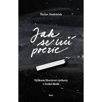 Poezie Jak se učí poezie - Výzkum literární výchovy v české škole