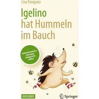 Igelino hat Hummeln im Bauch - Pongratz, Lisa