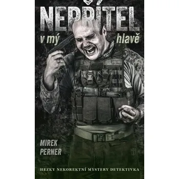 Nepřítel v mý hlavě