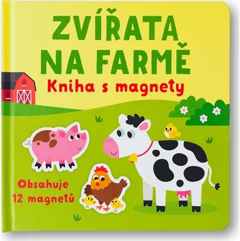 První čtění Zvířata na farmě - kniha s magnety