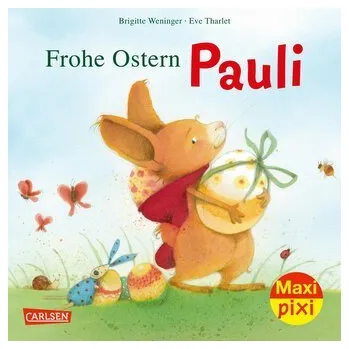První čtění Maxi Pixi 412: Frohe Ostern, Pauli! - Brigitte Weninger