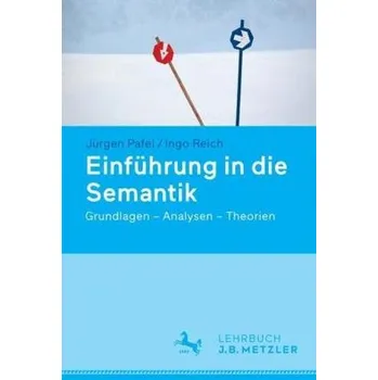 Einführung in die Semantik - Pafel, Jürgen