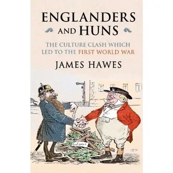 Německý jazyk Englanders and Huns - Hawes, James