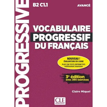 Francouzský jazyk Vocabulaire progressif du français avancé + appli 2ed (Claire Miquel)(Kniha)