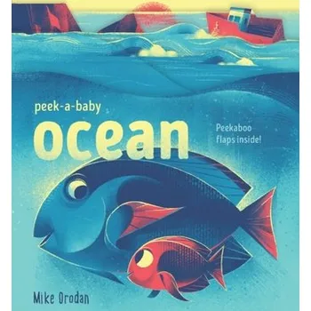 První čtění Peek-a-Baby: Ocean - Orodan, Mike