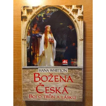 Božena Česká - Boj o trůn a lásku