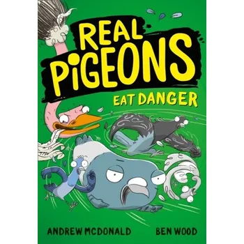 Real Pigeons Eat Danger - Andrew McDonald
