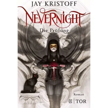 Nevernight - Die Prüfung - Kristoff, Jay [DE] (2021, Brožovaná, FISCHER Tor)