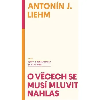 Beletrie pro dospělé O věcech se musí mluvit nahlas - Výbor z publicistiky po roce 1989