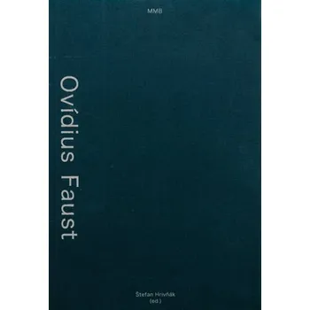 Literární biografie Ovídius Faust - Štefan Hrivňák