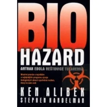 Přírodověda Biohazard - Antrax Ebola Neštovice Tularemie...