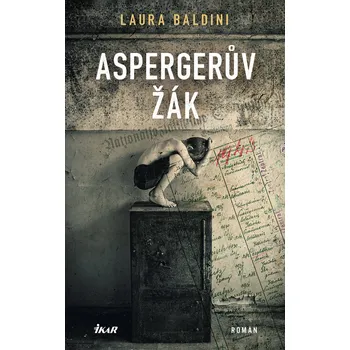 Kniha Aspergerův žák - Laura Baldiniová (2025) [E-kniha]