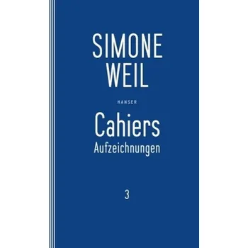 Cahiers 3 - Weil, Simone