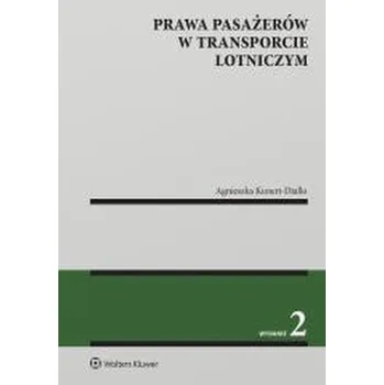 Učebnice Prawa pasażerów w transporcie lotniczym w.2 - Agnieszka Kunert-Diallo