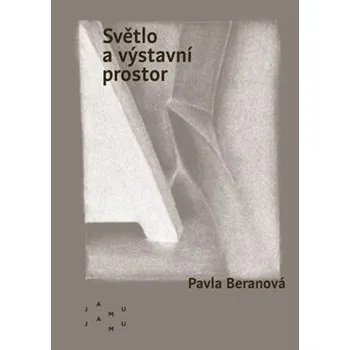 Umění Světlo a výstavní prostor