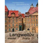 Langweilův model Prahy: Procházka…