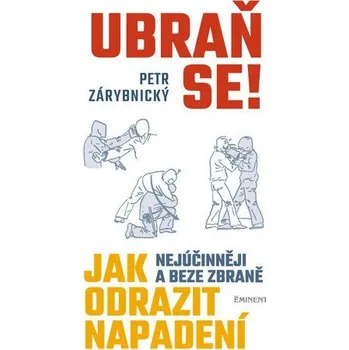 Ubraň se! Jak nejúčinněji a beze zbraně odrazit napadení