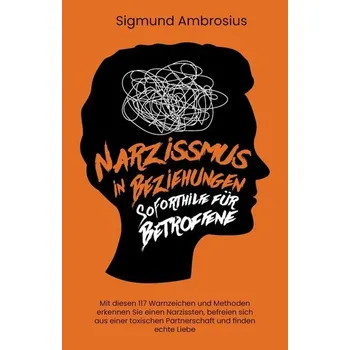 Osobní rozvoj Narzissmus in Beziehungen - Soforthilfe für Betroffene - Ambrosius, Sigmund