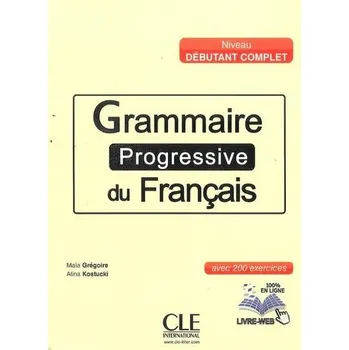 Grammaire progressive du francais niveau debutant complet Książka + CD