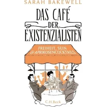 Das Café der Existenzialisten - Bakewell, Sarah