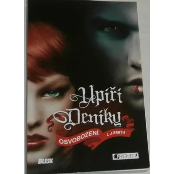 Smith L. J. - Upíří deníky: Osvobození