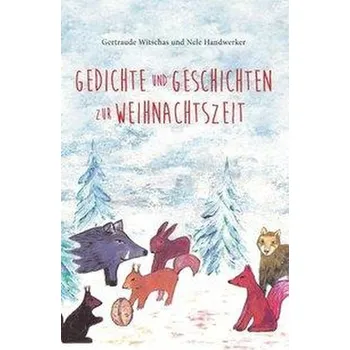 První čtění Gedichte und Geschichten zur Weihnachtszeit - Witschas, Gertraude