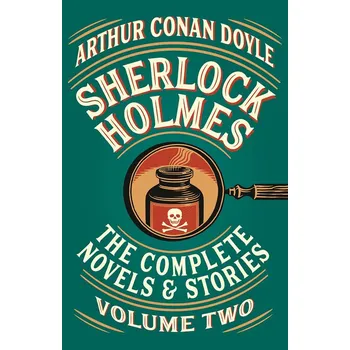 Beletrie pro dospělé Sherlock Holmes: The Complete Novels and Stories, Volume II - Arthur Conan Doyle