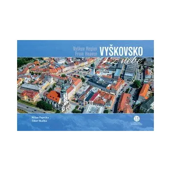 Literární cestopis Vyškovsko z nebe